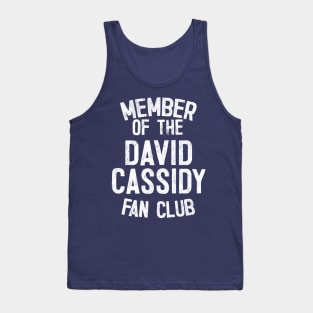 Member of the David Cassidy Fan Club Tank Top